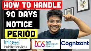 How to Handle 90 Days Notice Period