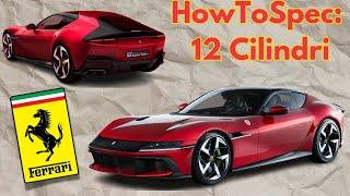 How To Spec: The Ferrari 12 Cilindri