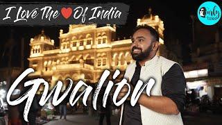 Gwalior's Architectural Wonders|I Love My India:MP Ki Galliyon Mein MP Ki Kahaaniyan Ep2|Curly Tales