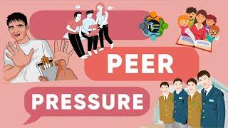 Peer Pressure - Positive and Negative