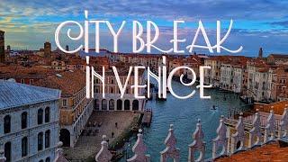 What to Do in Venice on Your City Break