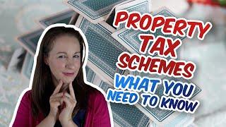 Property Tax Schemes - What are they? Do they work?