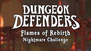 Dungeon Defenders - Flames of Rebirth Nightmare Challenge