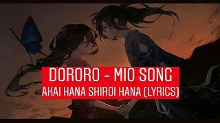 Dororo - Mio Song  Akai Hana Shiroi Hana (LYRICS)