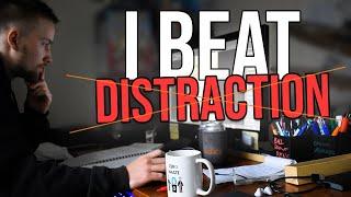 How to Stop Getting Distracted - The Simple Trick I Use to Beat Distraction and Be More Focused