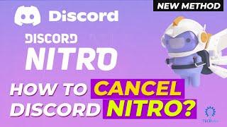 How to Cancel Discord Nitro 2024 [New Method]