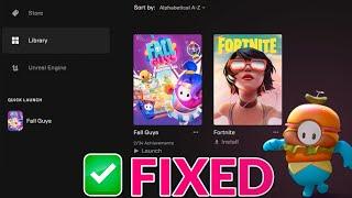 How To Fix Fall Guys Not Opening Epic Games Problem  |  Fall Guys Not Launching Epic Games [2023]