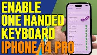 How To Enable One Handed Keyboard On Apple iPhone 14 Pro