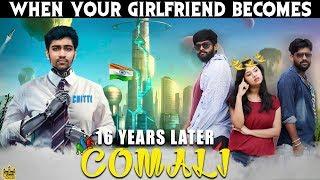 When Your Girlfriend Becomes Comali | Chennai Memes