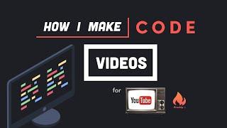 How I Make Videos for Programmers (on Fireship.io)