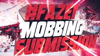 #FaZe1 Submission - FaZe Mob