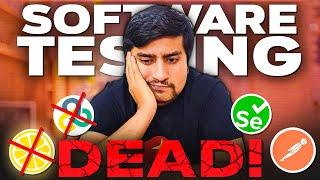 Is Software Testing DEAD? | Future Of Manual Testing | No Jobs For Manual Testers?