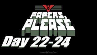 Let's Play: Papers, Please - Worker's Best [Member of the Order][Day 22-24]
