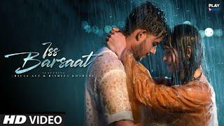 Iss Barsaat Riyaz Aly| Riyaz Aly New Song| Is Barsaat Rishita Kothari| Rishita Kothari New Song