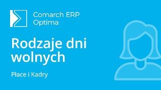 Comarch ERP Optima – Ewidencja czasu pracy – rodzaje dni wolnych (film z lektorem)