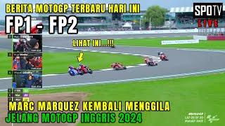 GEGERBERITA MOTOGP HARI INI, JUMAT 19 JULI 2024, MOTOGP INGGRIS 2024,F1 FP2 MOTOGP HARI INI,MARQUEZ