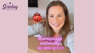 SCENTSY mega Unboxing einer Homeparty  Was wurde bestellt?