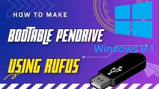 How to make windows 8.1 Bootable pendrive using Rufus software #rufus #bootablependrive