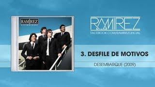 Ramirez - Desfile de Motivos