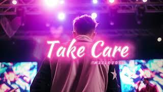 Take Care - M2Clouds (Official Lyrics)