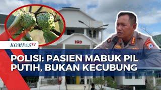 Fakta Baru: Pasien di RSJ Sambang Lihum Tidak Mengonsumsi Kecubung, Tapi Pil Putih Tanpa Merek