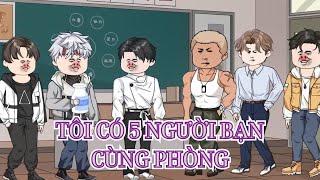 Tôi Có 5 Người Bạn Cùng Phòng(BL)| Full | Ivy Vietsub