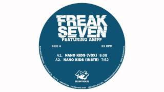 Freak Seven - Nano Kids feat Aniff (Vocal Mix)