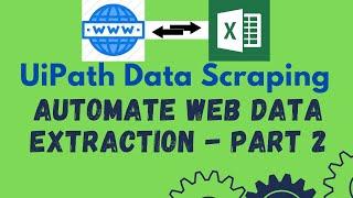 UiPath Tutorial 27 - Automate Web Data Extraction | Data Scraping - Resolving Issues | Part 2