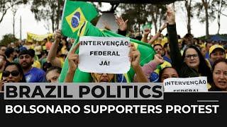 Brazil: Bolsonaro supporters call for military intervention