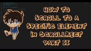 How to scroll to a specific element in ScrollRect Part II/II