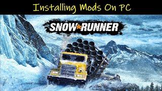 SnowRunner  How To Install Mods On PC