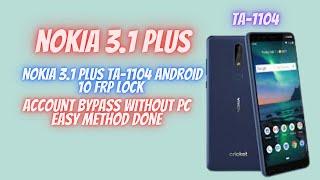 NOKIA 3.1 PLUS (TA-1104) ANDROID 10 FRP LOCK GOOGLE ACCOUNT BYPASS WITHOUT PC EASY METHOD  DONE