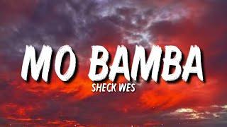 Sheck Wes - Mo Bamba (Lyrics) "Where’s Ali with the motherfu*king dope" [Tiktok Song]