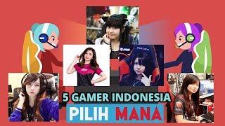 KAMU PILIH MANA, 5 GAMER CEWEK INDONESIA SEKSI DAN MENGGEMASKAN