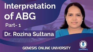 Interpretation of ABG (Part-1) | Medicine | Genesis Online University