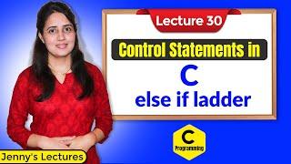 C_30 else if ladder in C | C Programming Tutorials