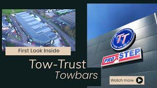 First Look Into The Tow-Trust Towbars Factory