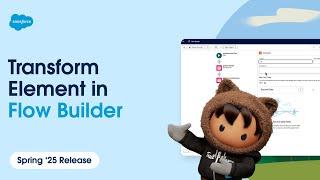 Transform Element in Flow Builder | Spring '25 Release