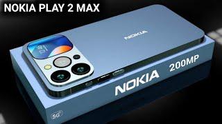 Nokia Play 2 Max Price | 200MP Camera, 8000mAh Battery | Nokia New Phone 2024 | Ultra HD