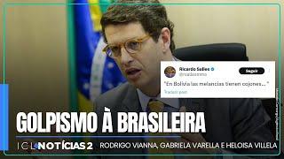 GRAVÍSSIMO! Ricardo Salles diz que militares golpistas da Bolívia são mais corajosos do que os BRs