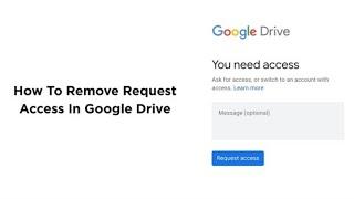 How To Remove Request Access From Google Drive | Apne Google Drive Se Request Access Kaise Hataye