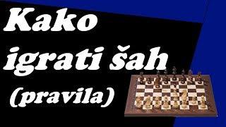 (SLO) KAKO IGRATI ŠAH (pravila)