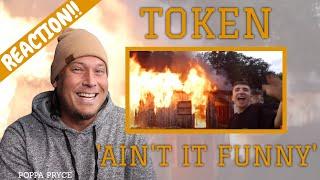 TOKEN - AIN'T IT FUNNY (Reaction!!) This Guy Has Bars!!!!!