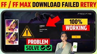  Free Fire Download Failed Retry | Free Fire Max Download Failed Retry | Download Failed Retry FF