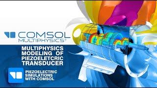 Tutorial 3: Multiphysics Modeling of Piezoelectric Transducer