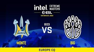 Monte vs BIG | Map 1 Mirage | IEM Brazil 2023 Europe CQ