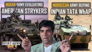 Moroccan Army buying Indian TATA Whap | Indian Army evaluating American Stryker | हिंदी में