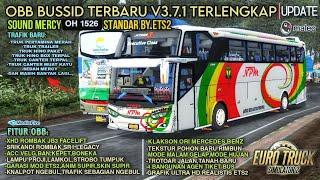 UPDATE OBB BUSSID TERBARU V3.7.1 SOUND MERCY OH 1526 STD ETS2GRAFIK HD REALISTIS TRAFIK BARU️