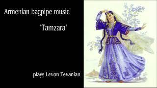 Levon Tevanian - Tamzara (Armenian bagpipe music)