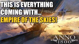 EVERYTHING COMING WITH EMPIRE OF THE SKIES DLC! - Anno 1800